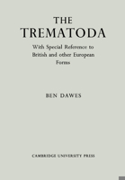 The Trematoda 0521200245 Book Cover