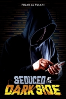 Seduced by The Dark Side 1959298399 Book Cover
