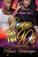 Love Like the Nineties: A Classic Romance 1544730756 Book Cover