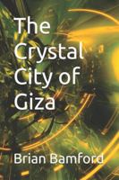 The Crystal City of Giza B0FZRXS4JV Book Cover