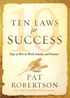Ten Laws for Success: Keys to Win in Work, Family, and Finance 1629998702 Book Cover