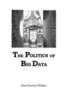 Politics of Big Data 1984051288 Book Cover