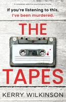 The Tapes: A completely addictive psychological thriller 1805500635 Book Cover
