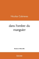 Dans l'ombre du manguier (French Edition) 2414515708 Book Cover