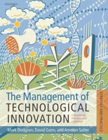 The Management of Technological Innovation: Strategy and Practice 0199208530 Book Cover