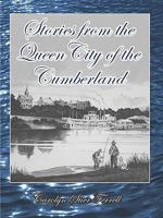 Stories from the Queen City of the Cumberland 1935271709 Book Cover
