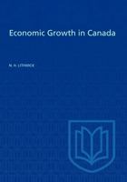 Economic Growth in Canada (Canadian Study in Economics) 1487587058 Book Cover