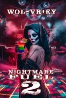 Nightmare Fuel 2 196417208X Book Cover