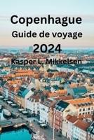 Copenhague Guide de voyage 2024 B0CV8C1YJ9 Book Cover