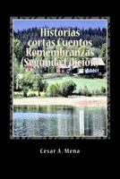 Historias Cortas Cuentos Remembranzas 1479272558 Book Cover