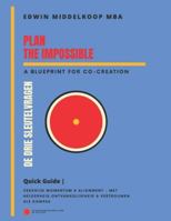 Plan the Impossible Quick Guide: De Drie Sleutelvragen (Plan the Impossible met De Drie Sleutelvragen) B0G19HL6LQ Book Cover