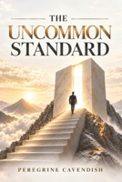 The Uncommon Standard B0HKFXYHLX Book Cover