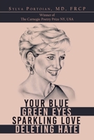 Your Blue ~ Green Eyes ~ Sparkling Love ~ Deleting Hate 166987365X Book Cover