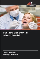 Utilizzo dei servizi odontoiatrici (Italian Edition) 6207521714 Book Cover