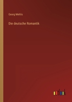 Die deutsche Romantik 3368459465 Book Cover
