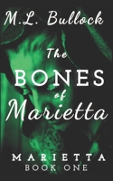 The Bones of Marietta B0978ZKRL8 Book Cover