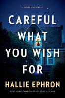 Careful What You Wish For 0062473662 Book Cover