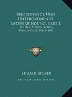 Beiordnende Und Unterordnende Satzverbindung, Part 1: Bei Den Altromischen Buhnendichtern (1888) 1162424532 Book Cover