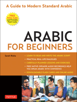 Arabic for Beginners: A Guide to Modern Standard Arabic (Free Online Audio and Printable Flash Cards) 0804852588 Book Cover