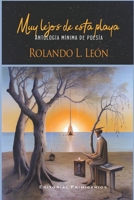 Muy lejos de esta playa: Antología mínima de poesía B0C9244PDG Book Cover