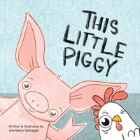 This Little Piggy: A Toeplay for Younglings New and Old 098449118X Book Cover