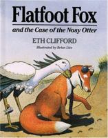 Flatfoot Fox and the Case of the Nosy Otter (Flatfoot Fox Series) 0590473360 Book Cover
