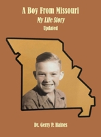 A Boy From Missouri, My Life Story 0595431348 Book Cover