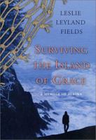 Surviving the Island of Grace: A Memoir of Alaska 0980082595 Book Cover