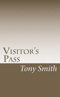 Visitor's Pass 1461095875 Book Cover
