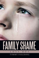 Family Shame: Lost Boy 1532077564 Book Cover