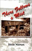 There Follows a Mist 0759652821 Book Cover