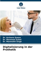 Digitalisierung in der Prothetik (German Edition) 6207759206 Book Cover