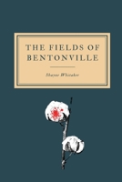 The Fields of Bentonville 1734602015 Book Cover