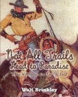 Not All Trails Lead to Paradise: There Will Be Justice for the Dead 1440111758 Book Cover