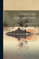 Ueber Die Abstraction 1022763555 Book Cover