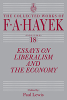 Essays on Liberalism and the Economy, Volume 18 022678133X Book Cover