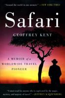 Safari: A Memoir of a Worldwide Travel Pioneer 0062299212 Book Cover