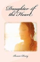 Daughter Of The Heart 1456446304 Book Cover