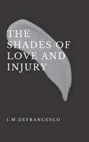 The Shades of Love and Injury B0C47WRZTH Book Cover