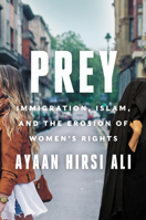 Prey: Immigration, Islam, and the Erosion of Women's Rights 0063216647 Book Cover