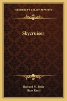 Skycruiser 1162800364 Book Cover