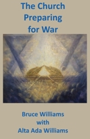 The Church Preparing for War 173500670X Book Cover