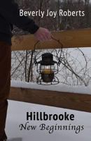 Hillbrooke New Beginnings 1530581303 Book Cover
