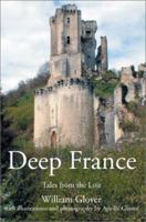 Deep France: Tales from the Loir 059525392X Book Cover