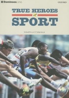 Dominoes One True Heroes of Sport (Dominoes: Level 1) 0194243974 Book Cover