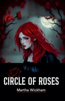 Circle Of Roses B0GTWCS1PG Book Cover