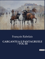 Gargantua E Pantagruele - Vol III B0CHL1ZCXZ Book Cover
