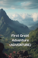 First Great Adventure (ADVENTURE) B0DRX6PBV4 Book Cover