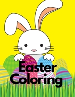 Easter Coloring: for kids ages 2-4 3-6 4-8 4-9 7-9 for girl for boy relaxation education coloring B08SGWD7GP Book Cover