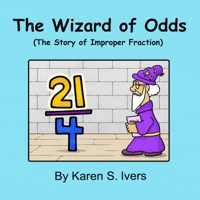 The Wizard of Odds: The Story of Improper Fraction B0H23XJ6YC Book Cover